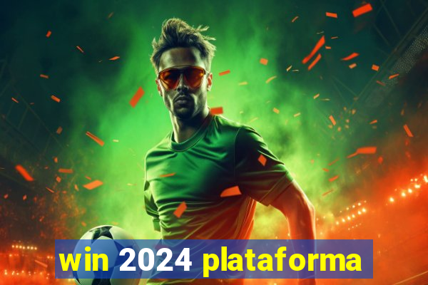 win 2024 plataforma